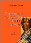 Cammina alla luce della parola. Anna B tempo ordinario libro