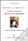 I nuovi orizzonti del crimine organizzato. Colletti bianchi, affari criminali e mafie libro