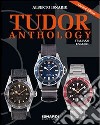 Tudor anthology limited edition. Ediz. illustrata libro