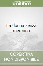 La donna senza memoria libro