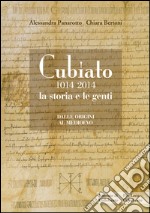 Cubiato (1014-2014) la storia e le genti. Dalle origini al medioevo