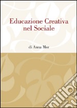 Educazione creativa nel sociale libro