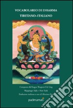 Vocabolario di Dharma tibetano-italiano