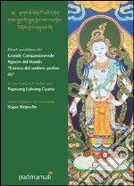 Rituale quotidiano del Grande Compassionevole Signore del Mondo «Essenza del sentiero profondo» libro