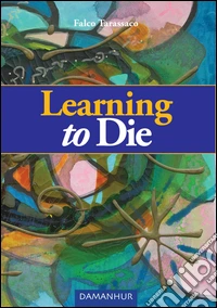 Learning to die