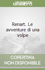 Renart. Le avventure di una volpe