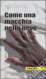 Come una macchia nella neve libro