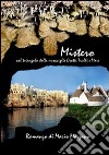 Mistero. Nel triangolo delle meraviglie grotte, trulli e mare libro