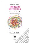 Nuovi lineamenti di economia politica. Equazione dell'economia dinamica contro equazione dell'economia canaglia libro di Sansone Francesco