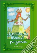 Lacrimella e le 7 pergamene libro