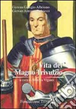 Vita del Magno Trivulzio libro