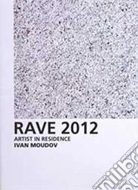 Stones. Artist in residence Ivan Moudov. Ediz. italiana e inglese libro