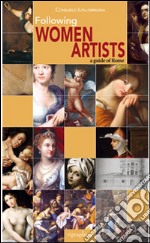 Women artist. A guide of Rome