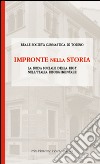 Impronte nella storia. La sfida sociale della RSGT nell'Italia risorgimentale libro