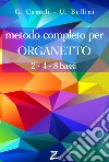 Metodo completo per Organetto. 2-4-8 bassi libro