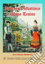 Tesiner Volkstänze-Danze Tesine. Nuova ediz. libro