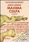 Maxima culpa libro di Nundini Marco