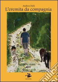 L'eremita da compagnia
