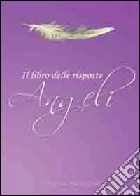 Angeli il libro delle risposte