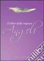 Angeli il libro delle risposte