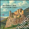 Gli a Prato e i Thun. Fatti, personaggi, vicende libro