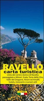 Ravello. Mappa turistica di Ravello e Scala libro