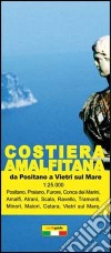 Costiera amalfitana. Mappa turistica della costiera amalfitana libro