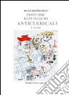 Proverbi romaneschi anticlericali e altri libro