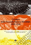 Cronaca della seconda guerra mondiale 1939-1945 libro di Giorgi Alessandro