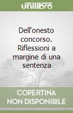 Dell'onesto concorso. Riflessioni a margine di una sentenza libro