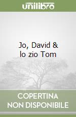 Jo, David & lo zio Tom