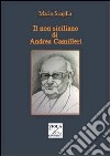 Il non siciliano di Andrea Camilleri libro