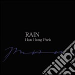 Rain. Han Hong Park. Ediz. italiana e inglese libro