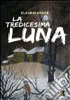 La tredicesima luna libro