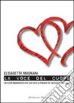 La voce del cuore libro