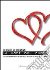 La voce del cuore libro di Magnani Elisabetta