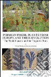 Permain fossil plants from Europe and their evolution. The Niederhausen- and the Tregiovo-Flora libro