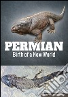 Permian. Birth of a new world libro