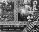 Giorni in Birmania. Ediz. illustrata libro