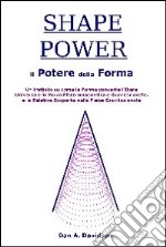 Shape power. Il potere della forma