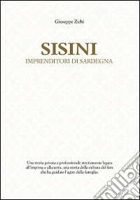 Sisini. Imprenditori di Sardegna libro