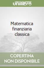 Matematica finanziaria classica