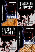 Tutto in 1 notte. BiograFreak. Con DVD libro