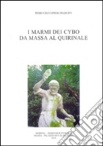 I marmi dei Cybo da Massa al Quirinale