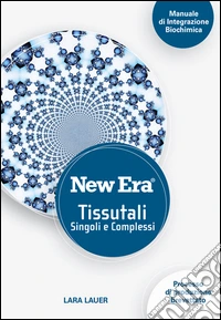 New Era. Tissutali singoli e complessi