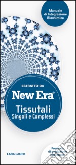 New Era. Tissutali singoli e complessi. Estratto