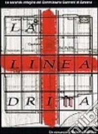 La linea dritta. La seconda indagine del commissario Giannetti