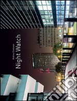 Night watch. Ediz. multilingue libro