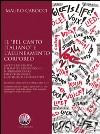 Il «Bel canto italiano» e l'allineamento corporeo. Aspetti preventivi, formativi, kinesiologici, neuromuscolari, psicopedagogici, multimediali, interattivi libro