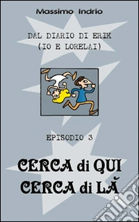 Cerca di qui cerca di là